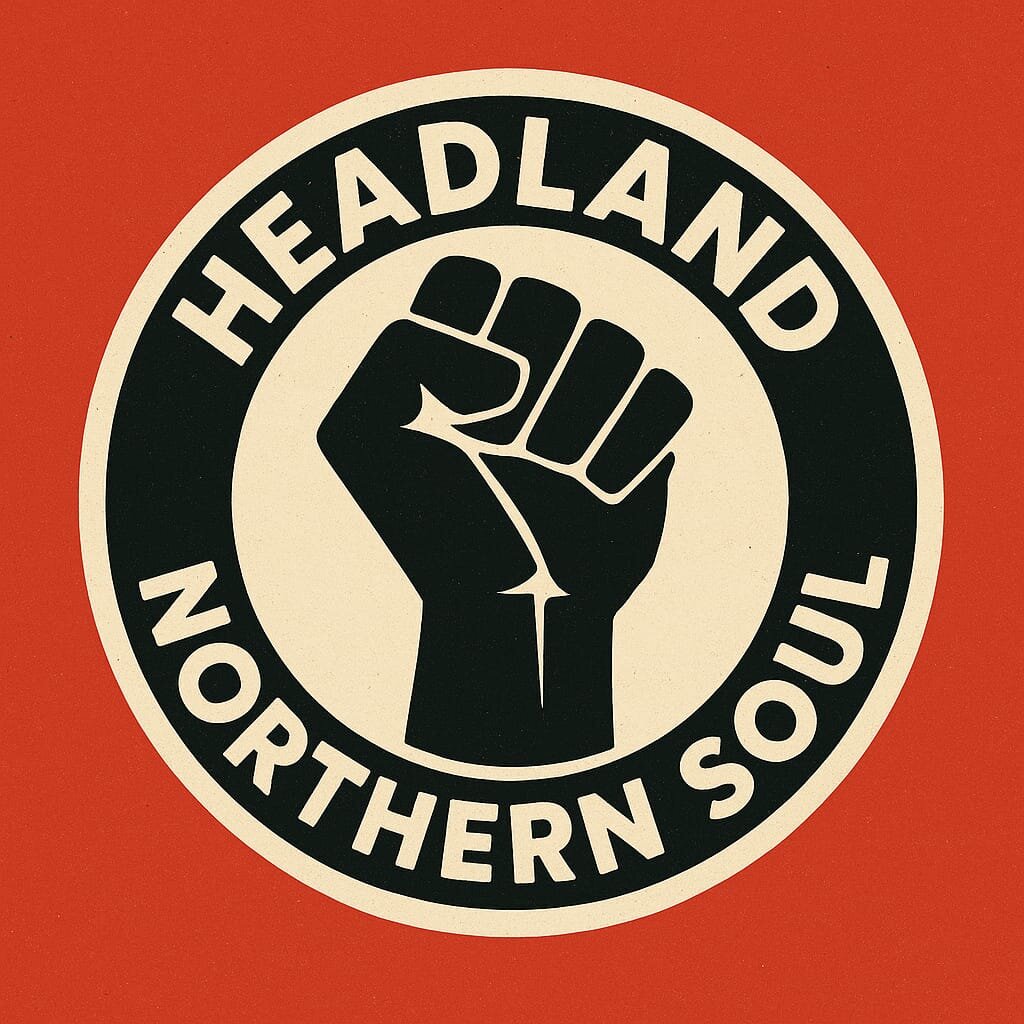 Headland Northern Soul