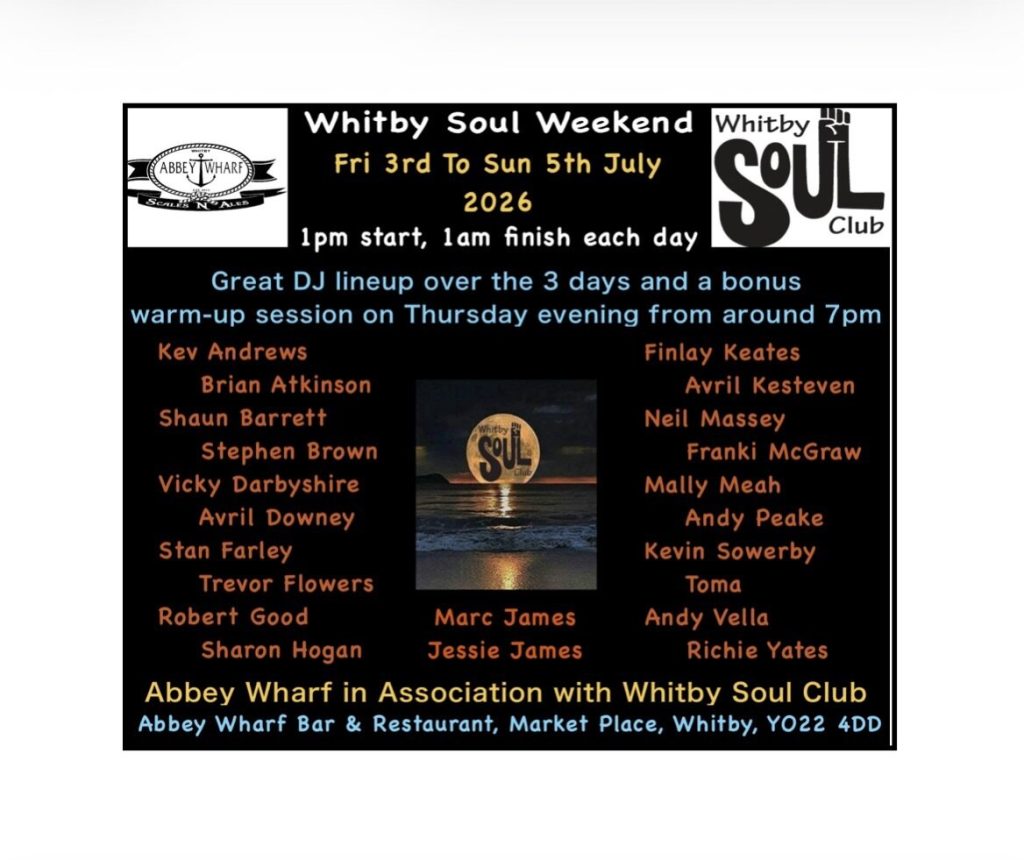 Whitby Soul Club At Abbey Wharf Whitby July 2026