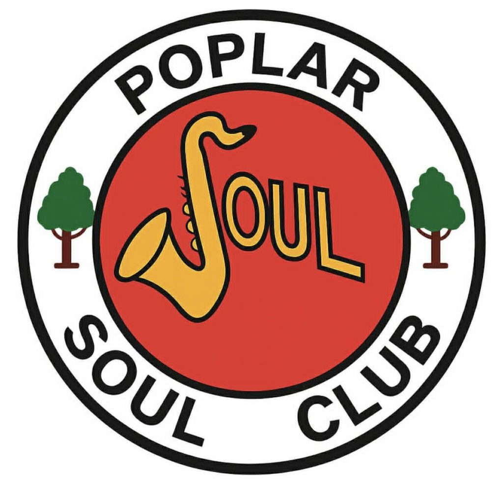 The Poplar Soul Club  By East Lancs  Special Guests Tba